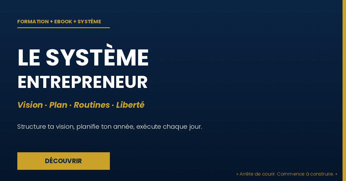 COMMENT REORGANISER SA VIE POUR REUSSIR EN ENTREPRENEURIAT
