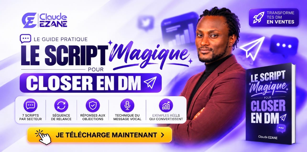 Le Script Magique pour Closer en DM — Transforme chaque conversation en vente