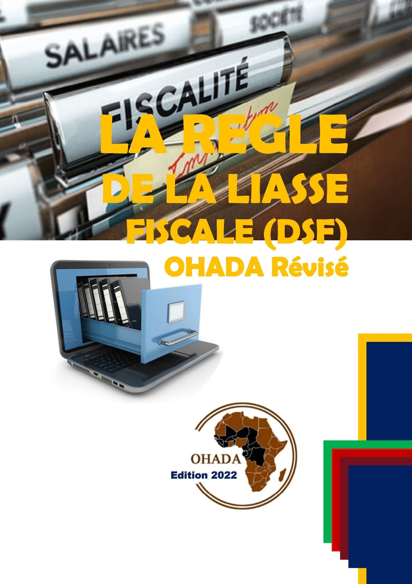 La règle de la liasse fiscale (DSF) OHADA Révisé