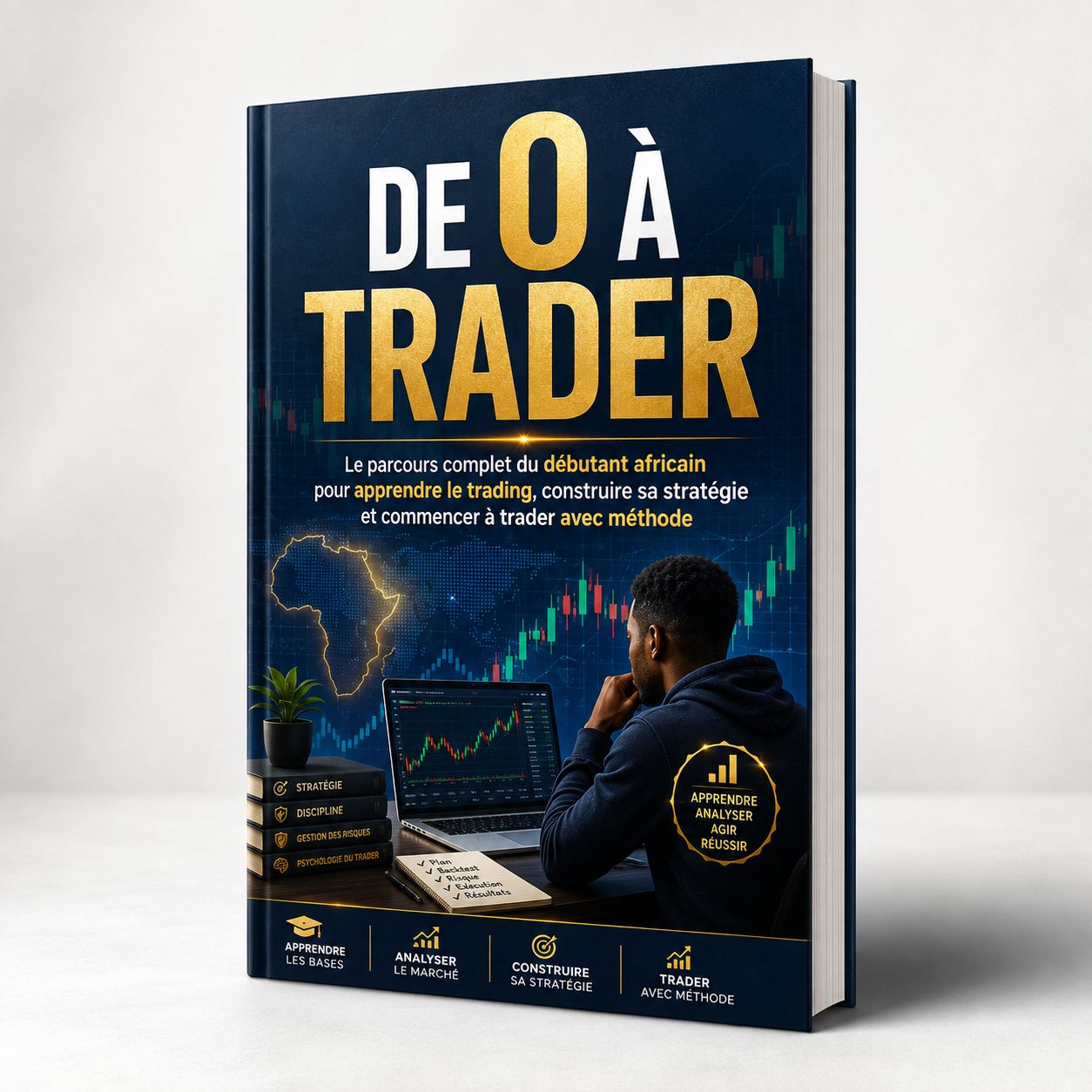 DE 0 À TRADER: Le parcours complet du débutant africain pour apprendre le trading