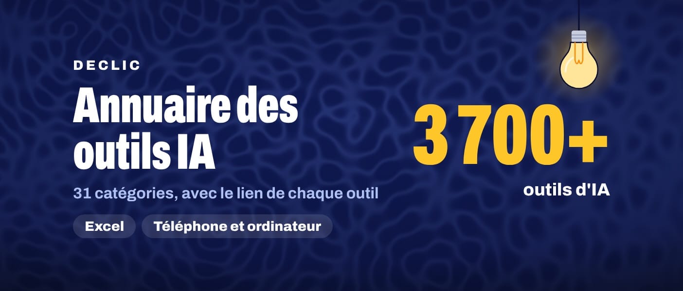 Annuaire des outils IA DECLIC : 3 700 outils en 31 catégories
