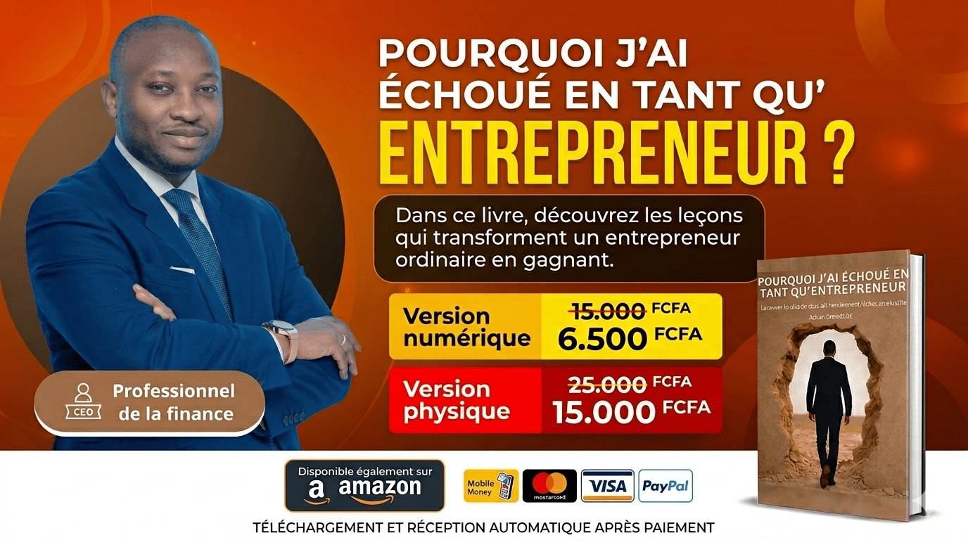 POURQUOI J’AI ÉCHOUÉ EN TANT QU’ENTREPRENEUR (Livre-Ebook)