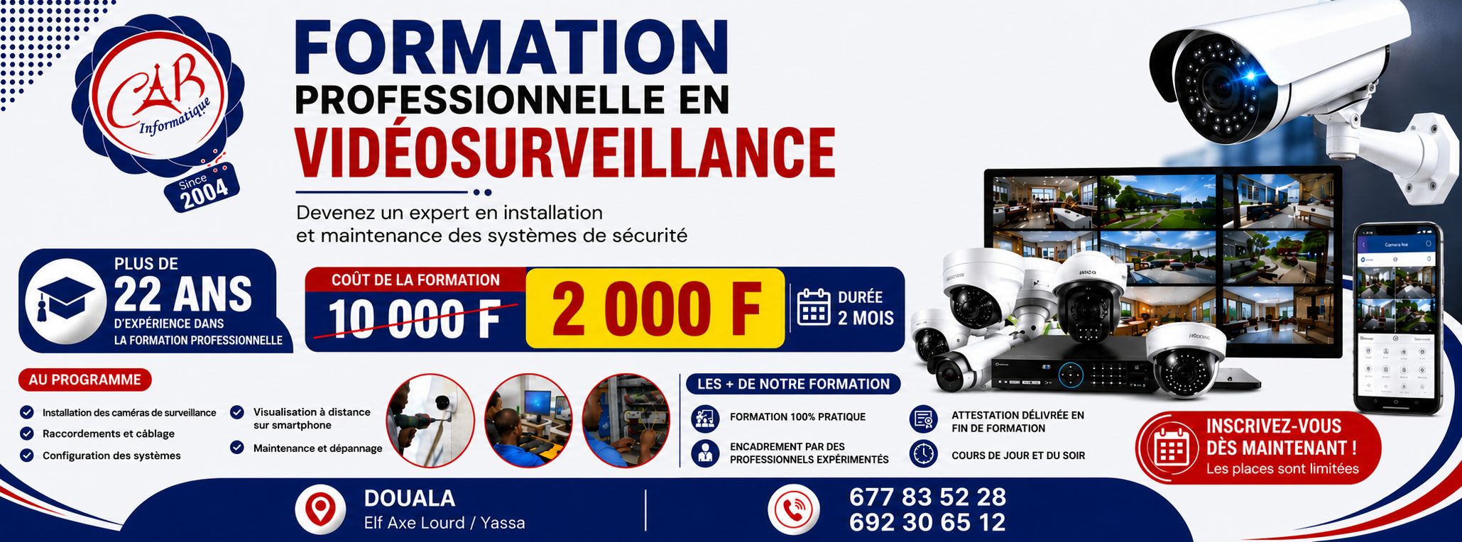 PRATIQUE DE L'INSTALLATION DES CAMERAS DE VIDEOSURVEILLANCE