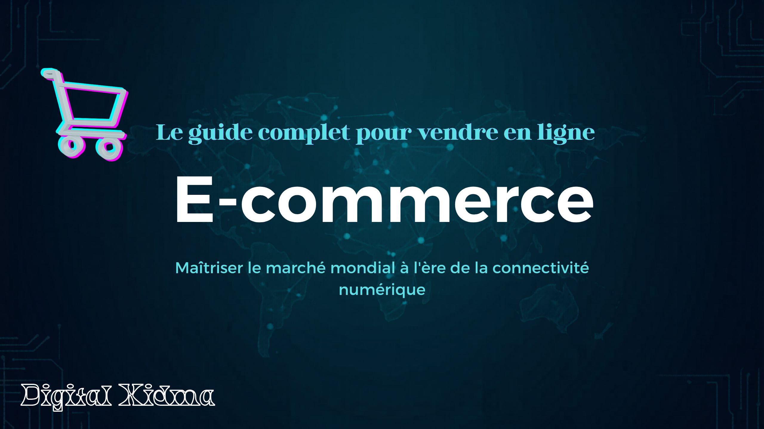 Maîtriser l'E-commerce et booster ses ventes : le guide complet pour vendre en ligne