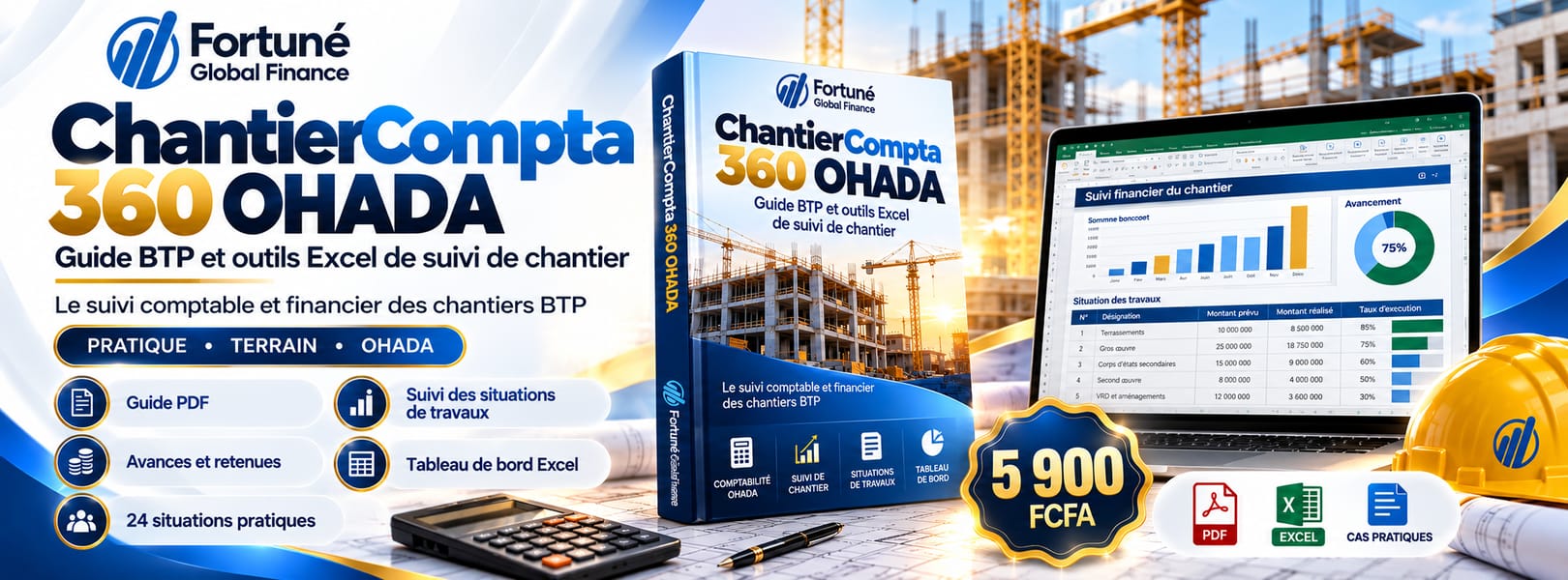 ChantierCompta 360 OHADA — Guide BTP et outils Excel de suivi de chantier