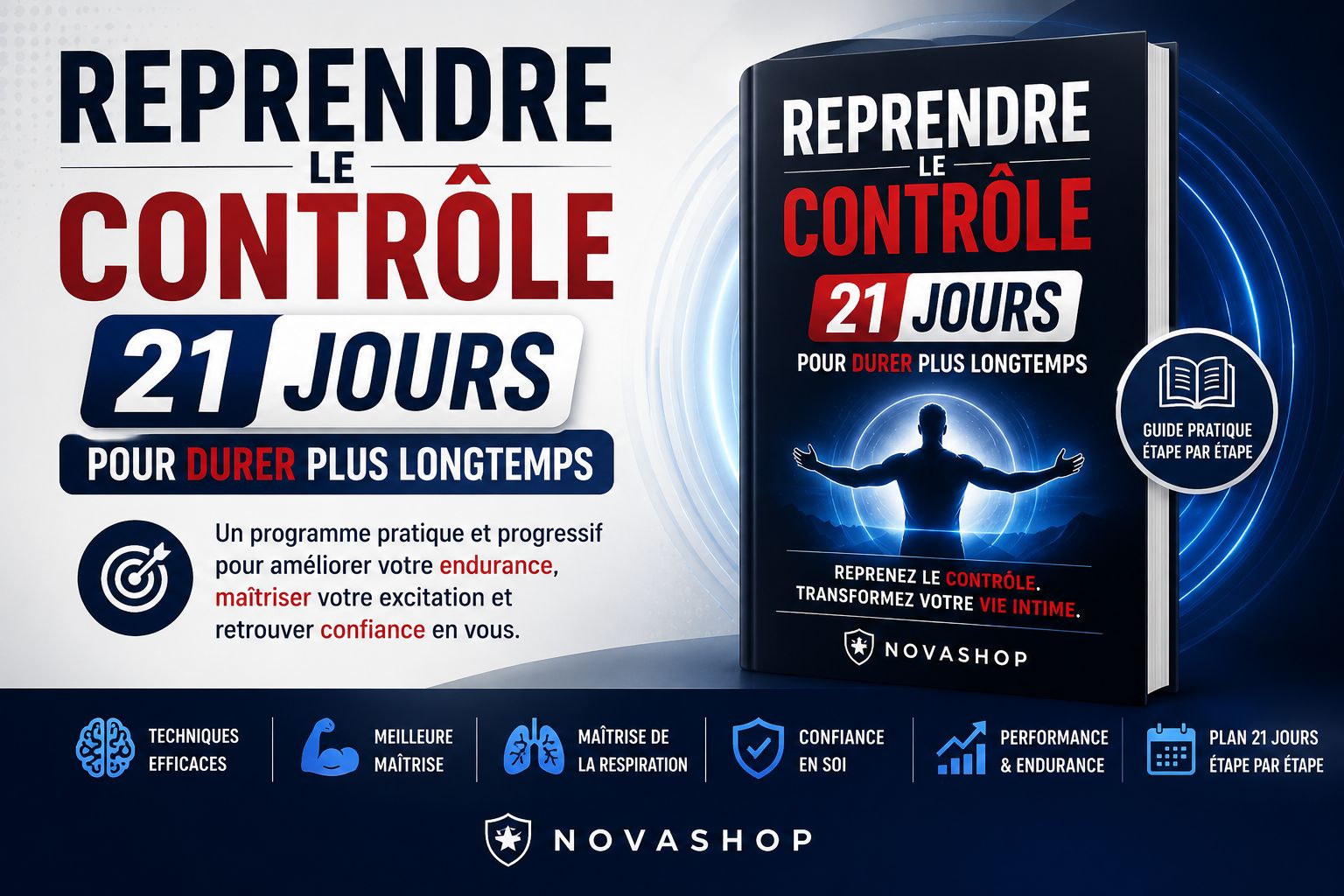 Reprendre le Contrôle – 21 Jours pour Durer Plus Longtemps