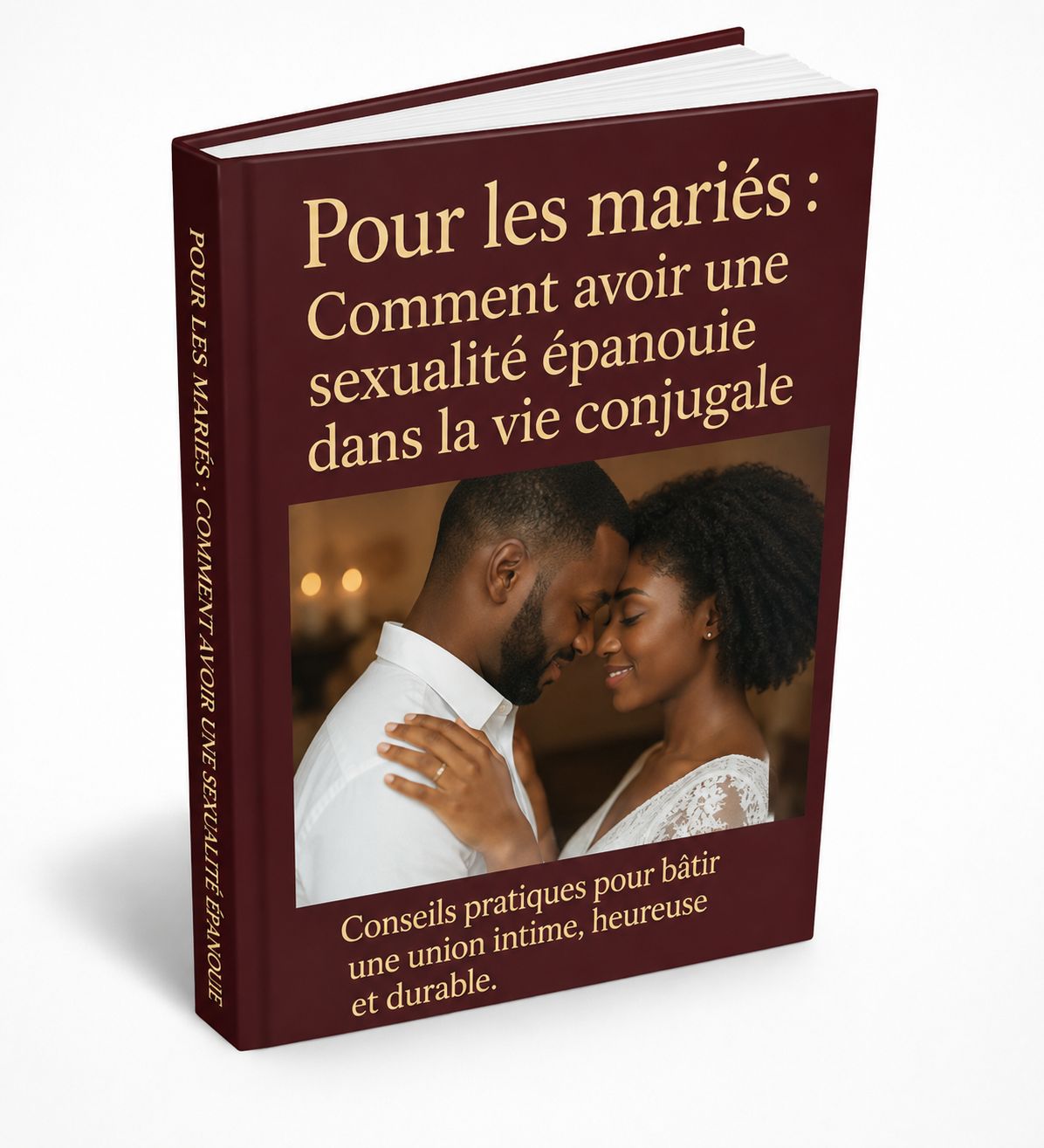 Guide pour une sexualité conjugale épanouie