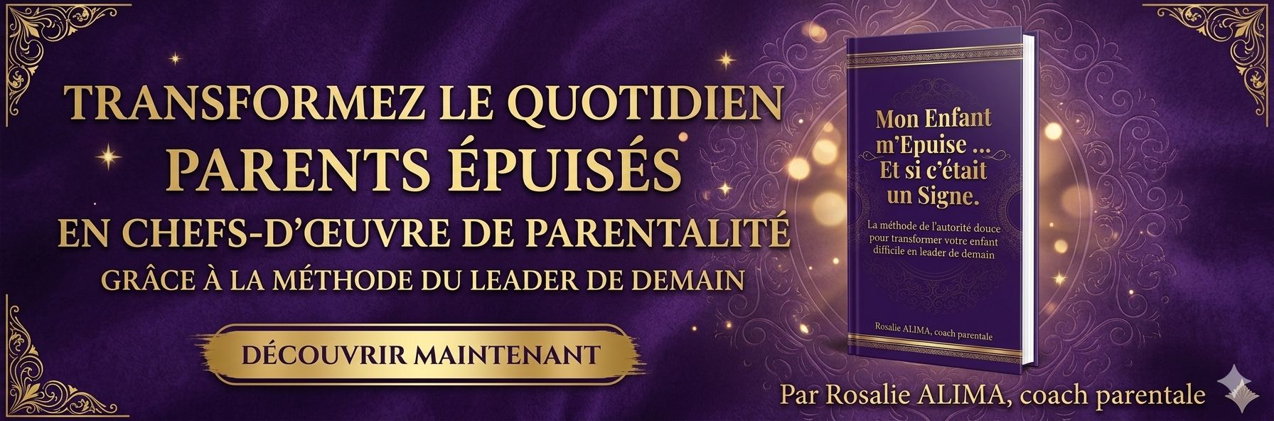Mon Enfant m'Epuise et si c'était un Signe...