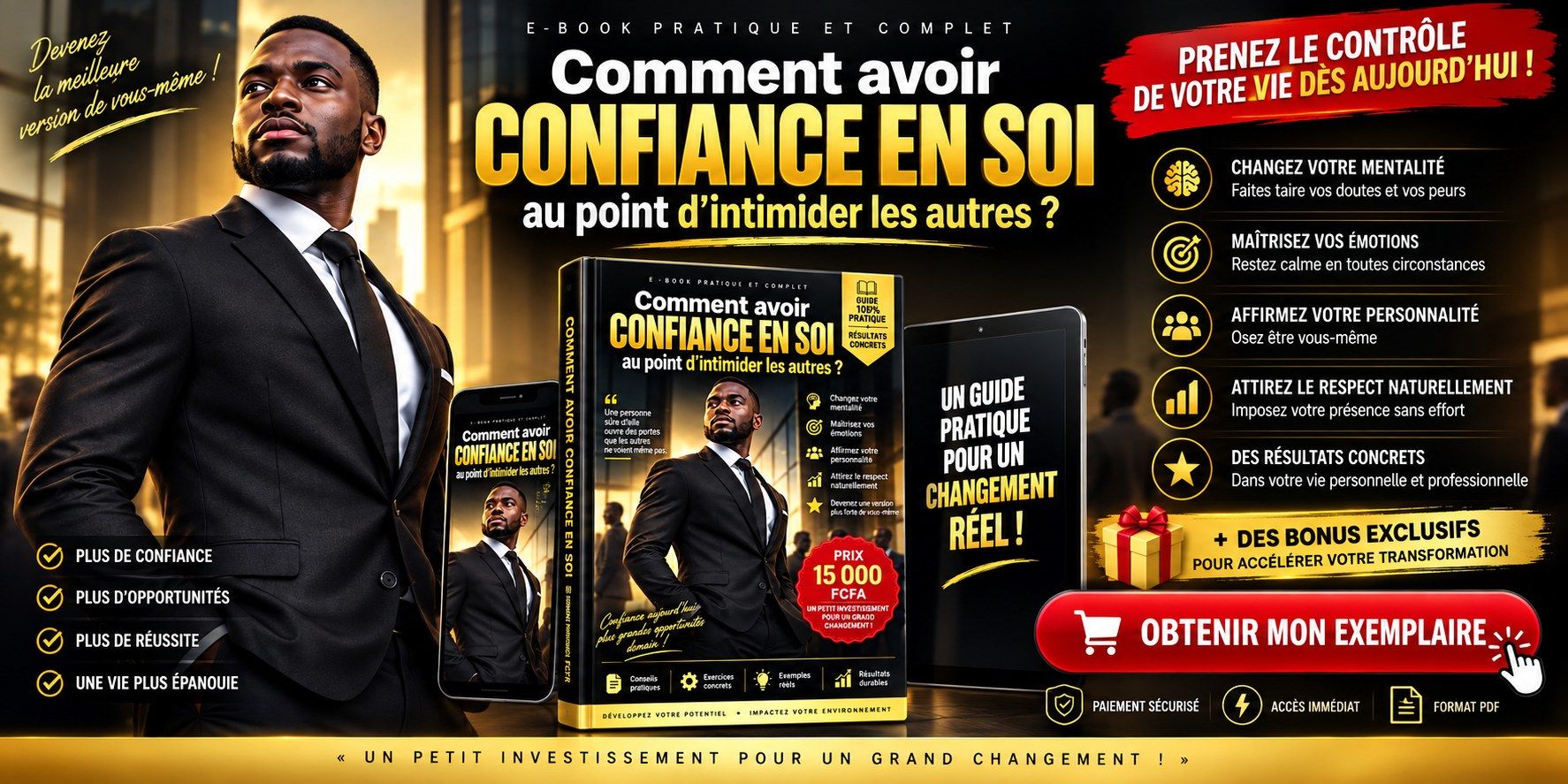 COMMENT AVOIR CONFIANCE EN SOI AU POINT D’INTIMIDER LES AUTRES