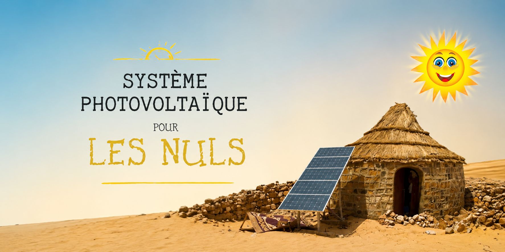 Système photovoltaïque pour les nuls