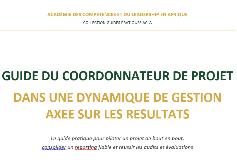 GUIDE DES COORDONNATEURS DE PROJET DANS UNE DYNAMIQUE DE GESTION AXEE SUR LES RESULTATS