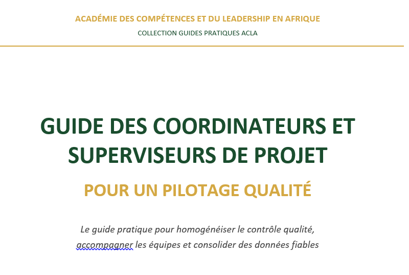 GUIDE DES COORDINATEURS ET SUPERVISEURS DE PROJET POUR UN PILOTAGE DE QUALITE