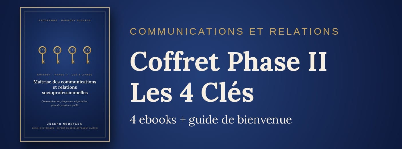 Coffret Phase II · Maîtrise des communications et relations (les 4 Clés)