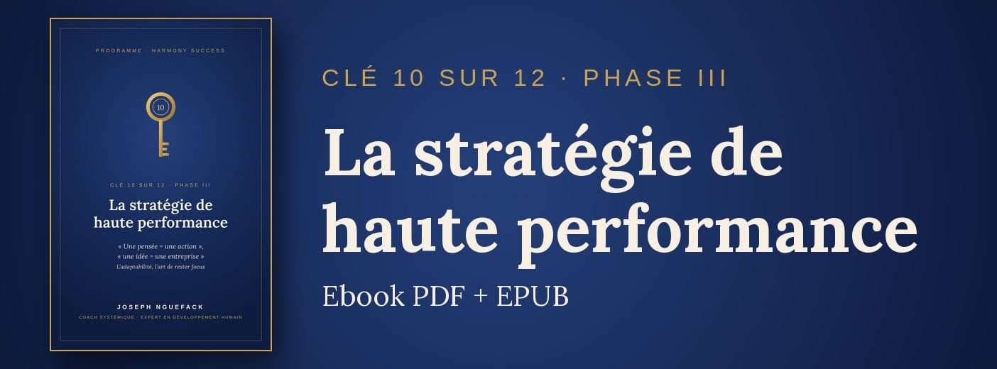 Clé 10 · La stratégie de haute performance