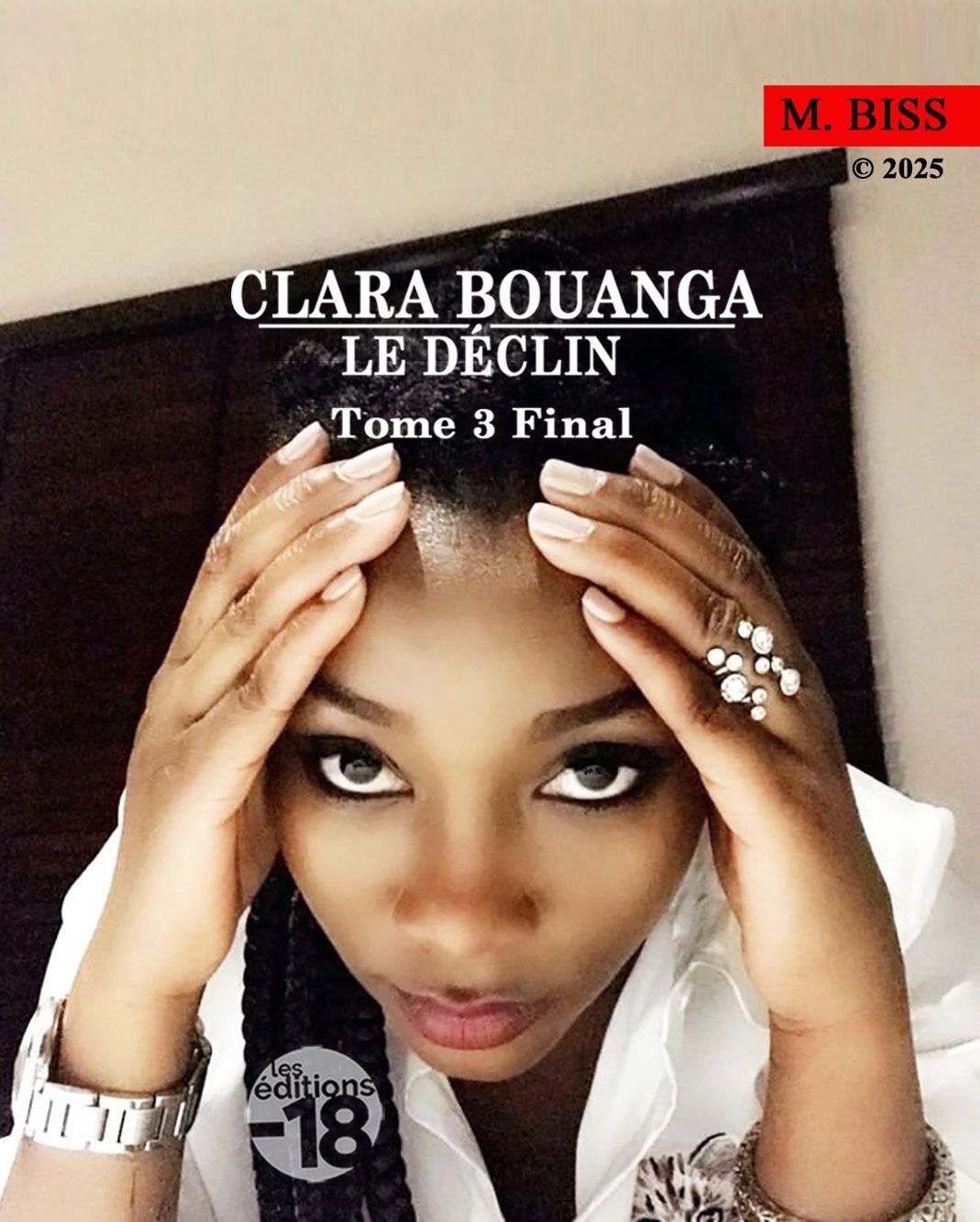 Clara Bounga, le déclin - Tome 3 Final (Premium)