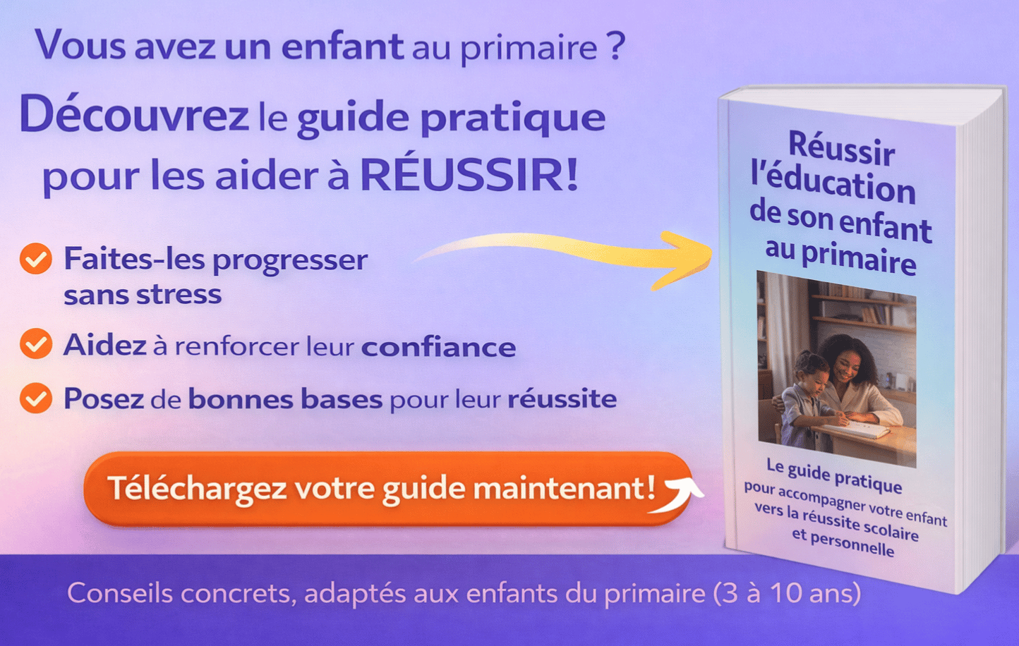 Guide de référence des parents pour l'éducation des enfants au primaire