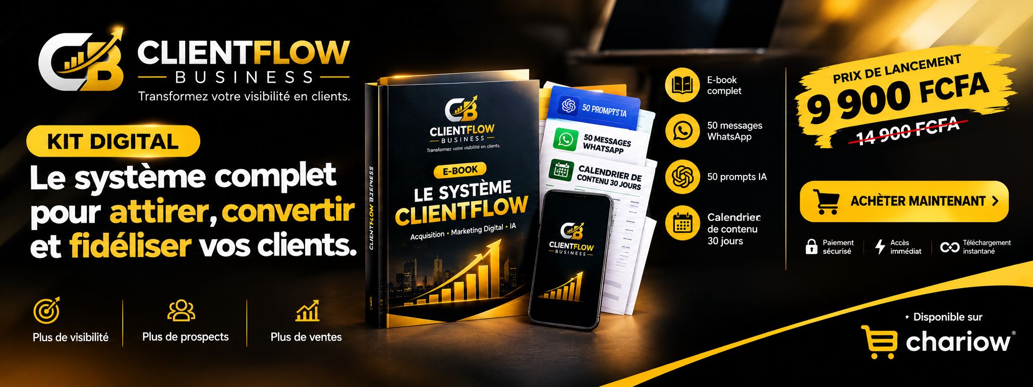 CLIENTFLOW BUSINESS : KIT D’ACQUISITION CLIENTS