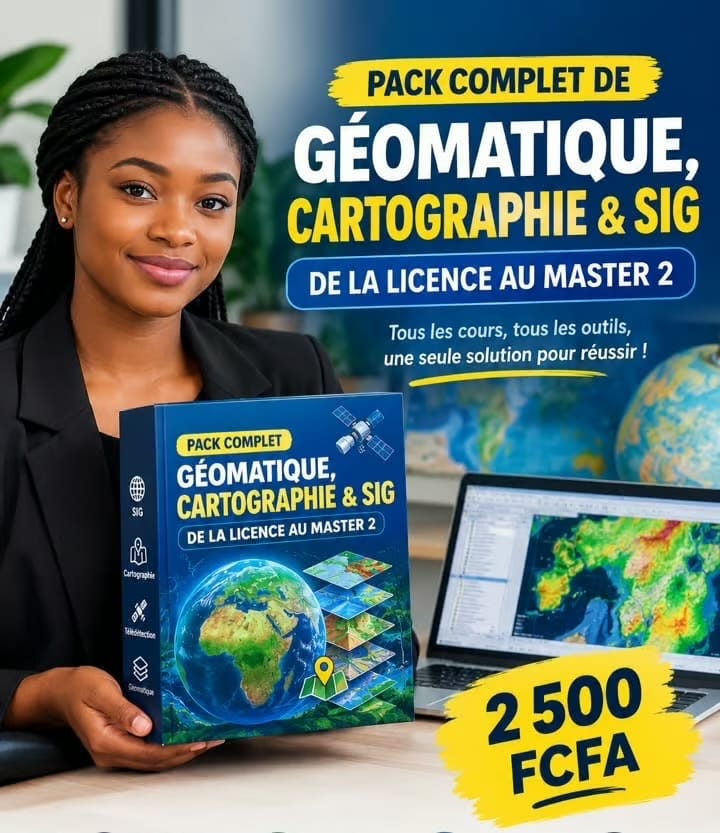PACK COMPLET DE GÉOMATIQUE, CARTOGRAPHIE & SIG — DE LA LICENCE AU MASTER 2