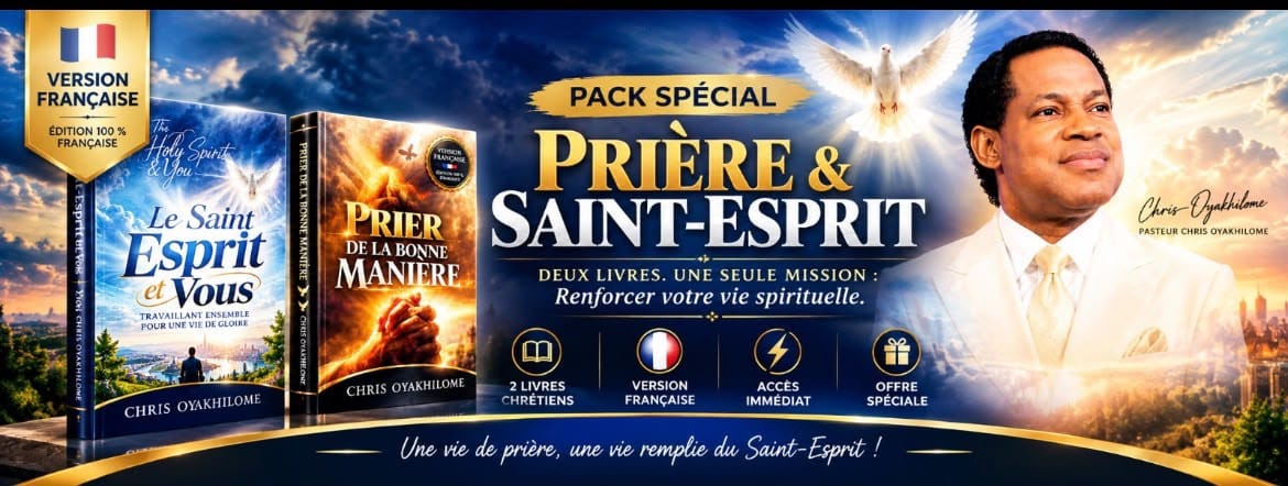 📖 PACK PRIÈRE & SAINT-ESPRIT/ PASTOR CHRIS OYAKILOME