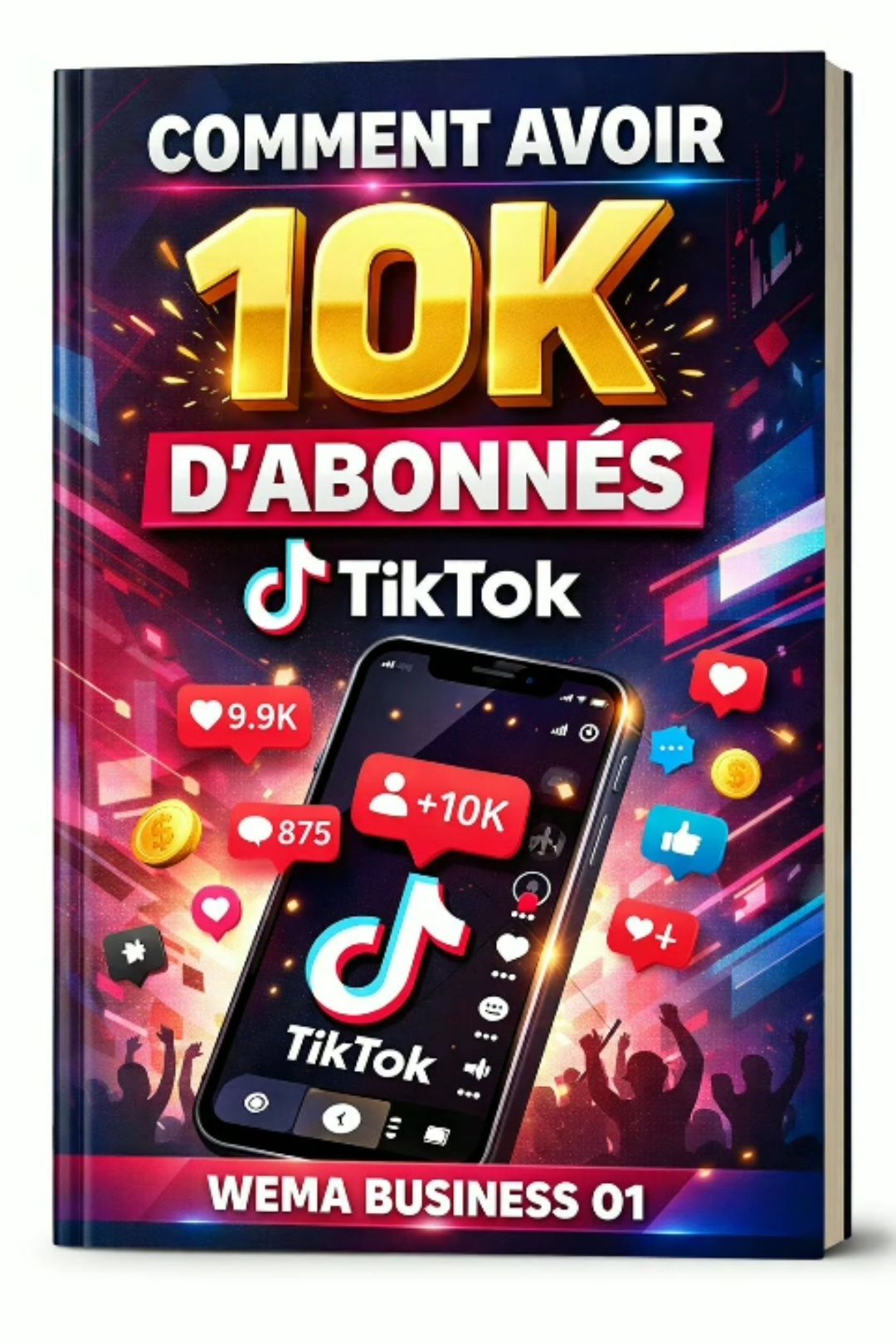 Comment avoir 10k d'abonnés tiktok