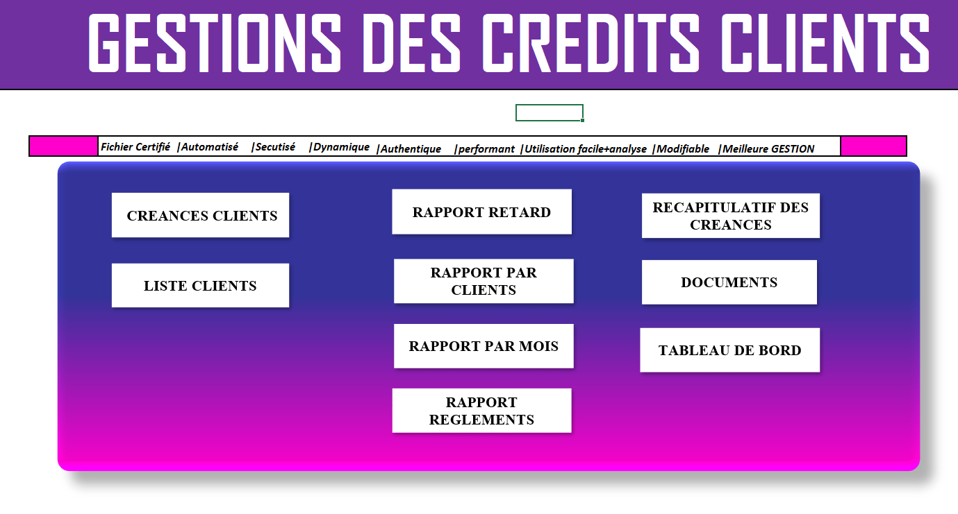 FICHIER EXCEL DE GESTION DES CRÉDITS  CLIENTS AUTOMATIQUE (creances)