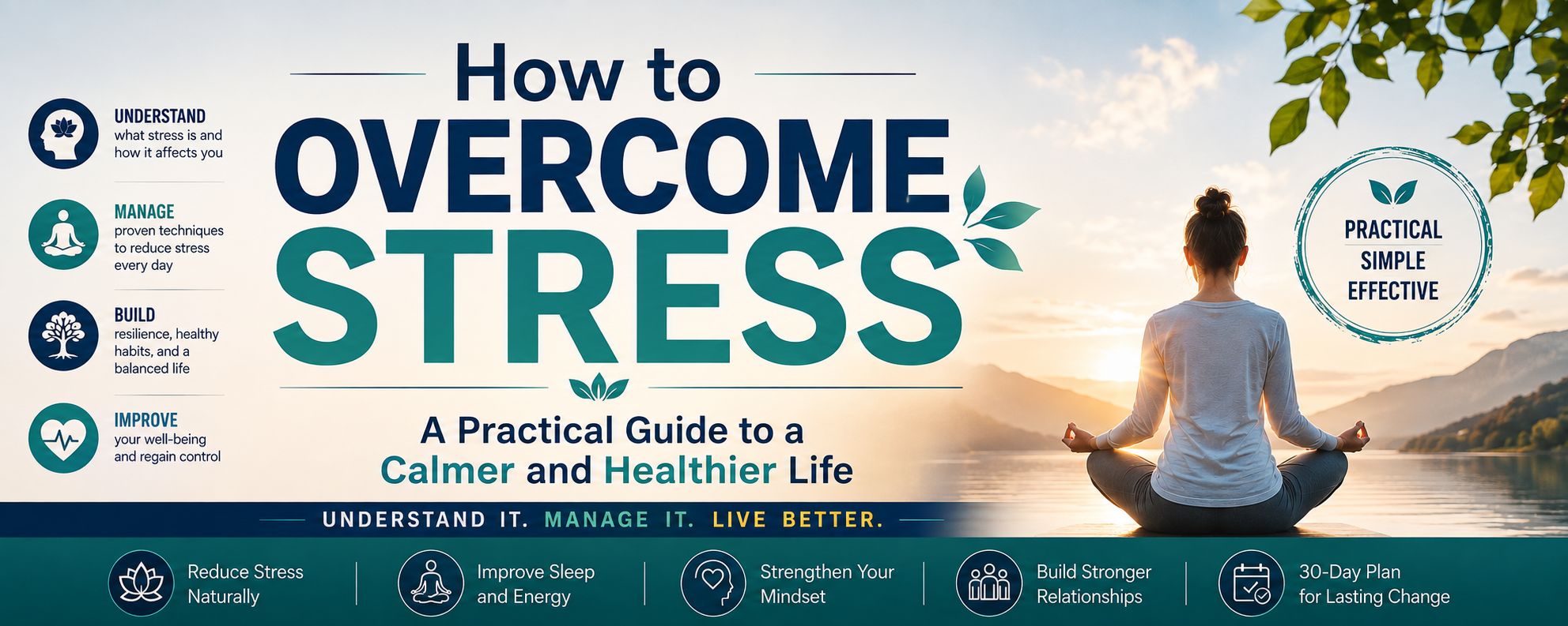 How to Overcome Stress: A Practical Guide to a Calmer and Healthier Life