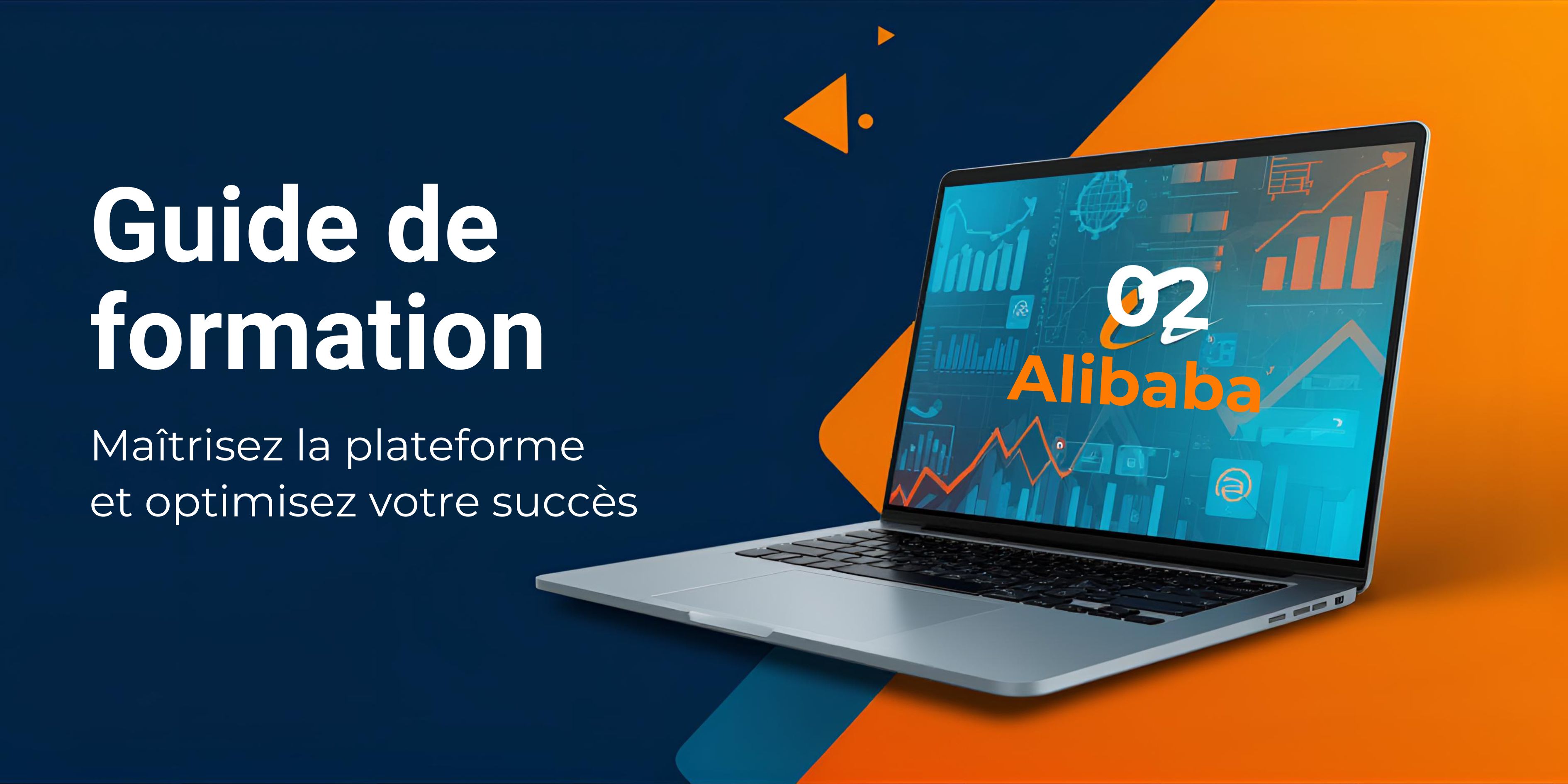 Guide complet Alibaba