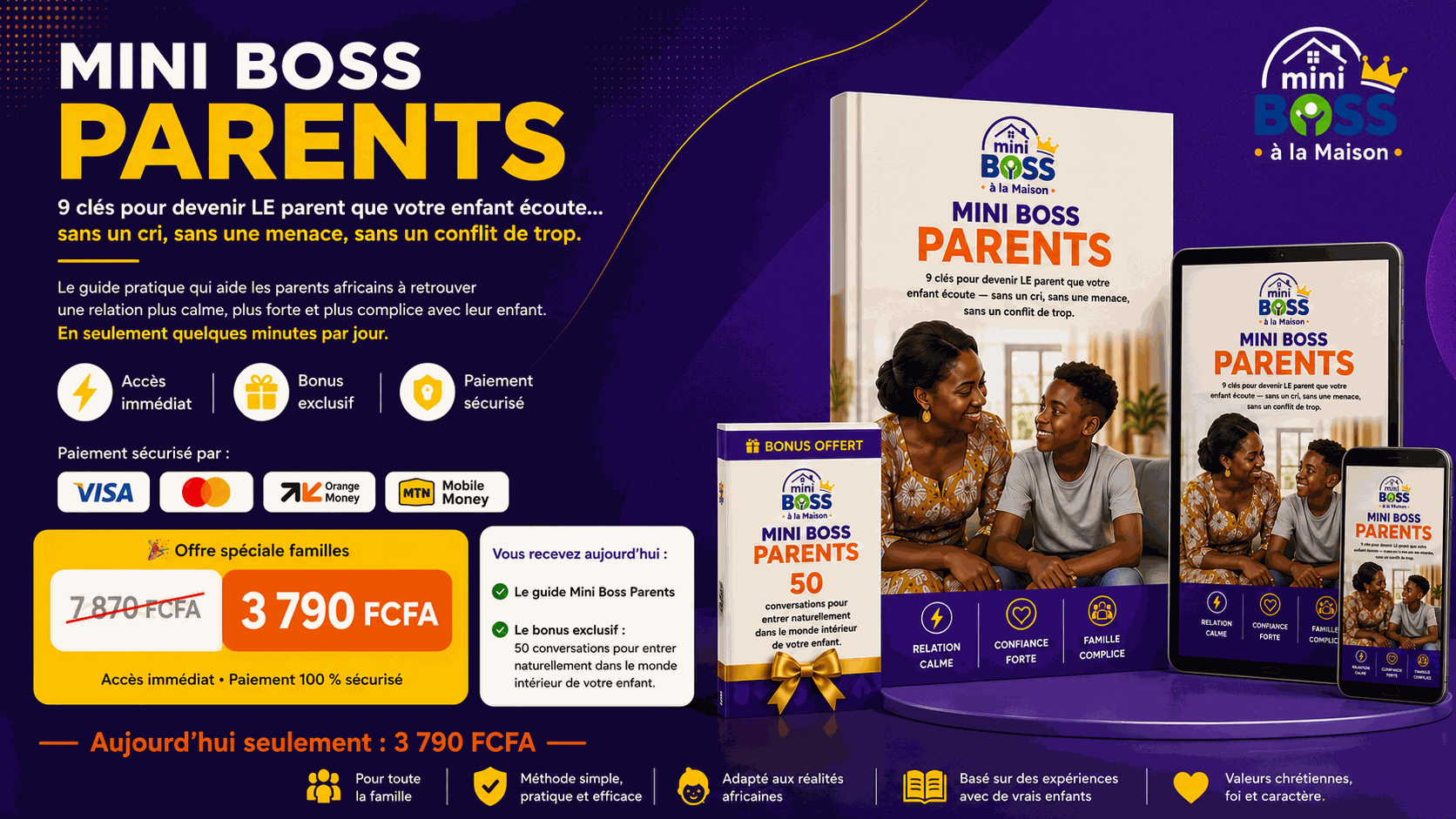 Mini Boss Parents — 9 clés pour élever un enfant qui vous écoute, sans crier, sans menacer.