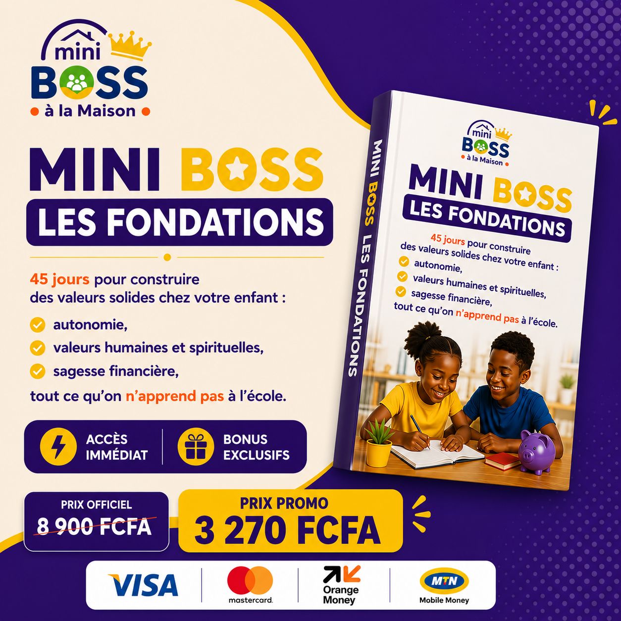 Mini Boss - Les Fondations : 45 jours pour bâtir un enfant de caractère. Dès ce soir.