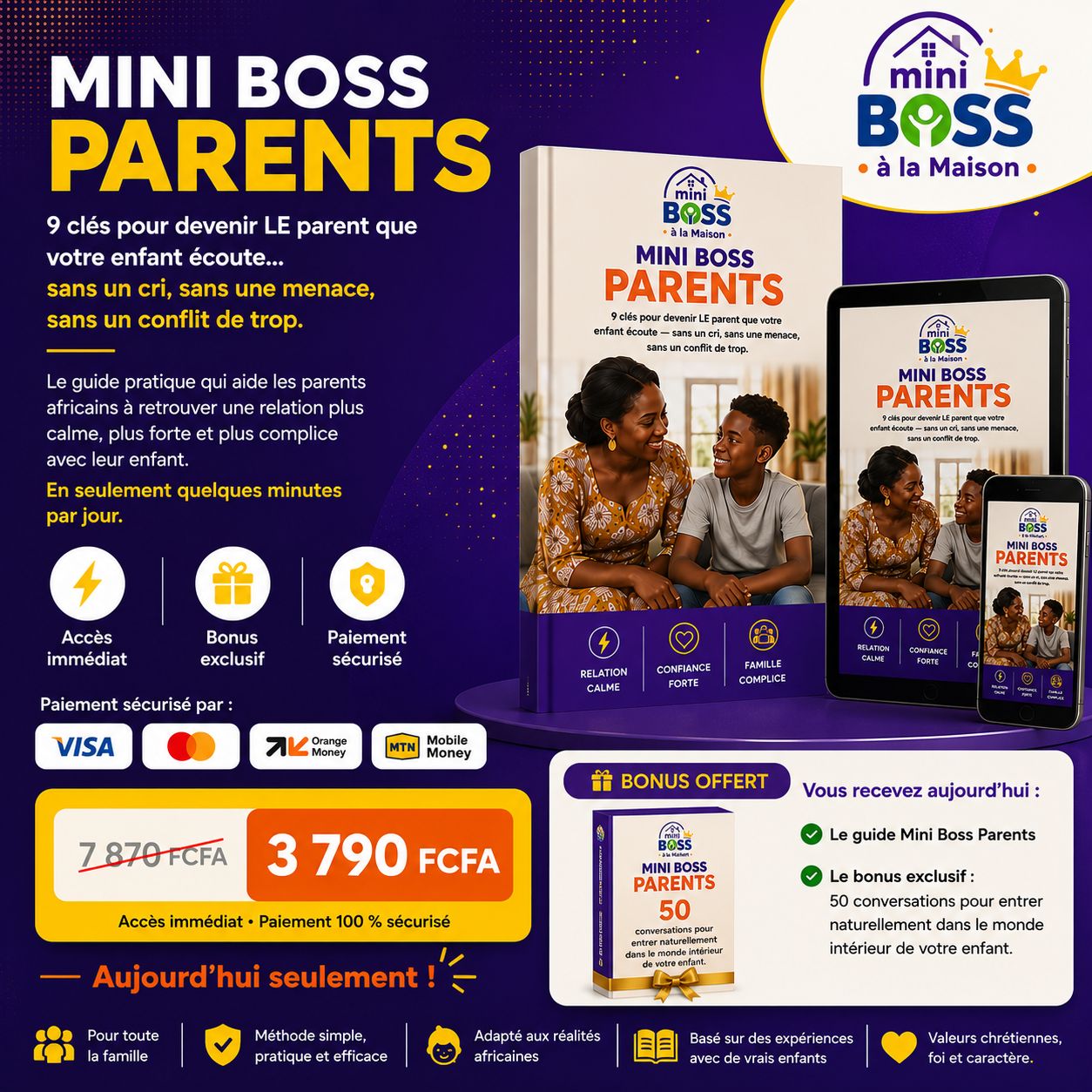 Mini Boss Parents — 9 clés pour élever un enfant qui vous écoute, sans crier, sans menacer.