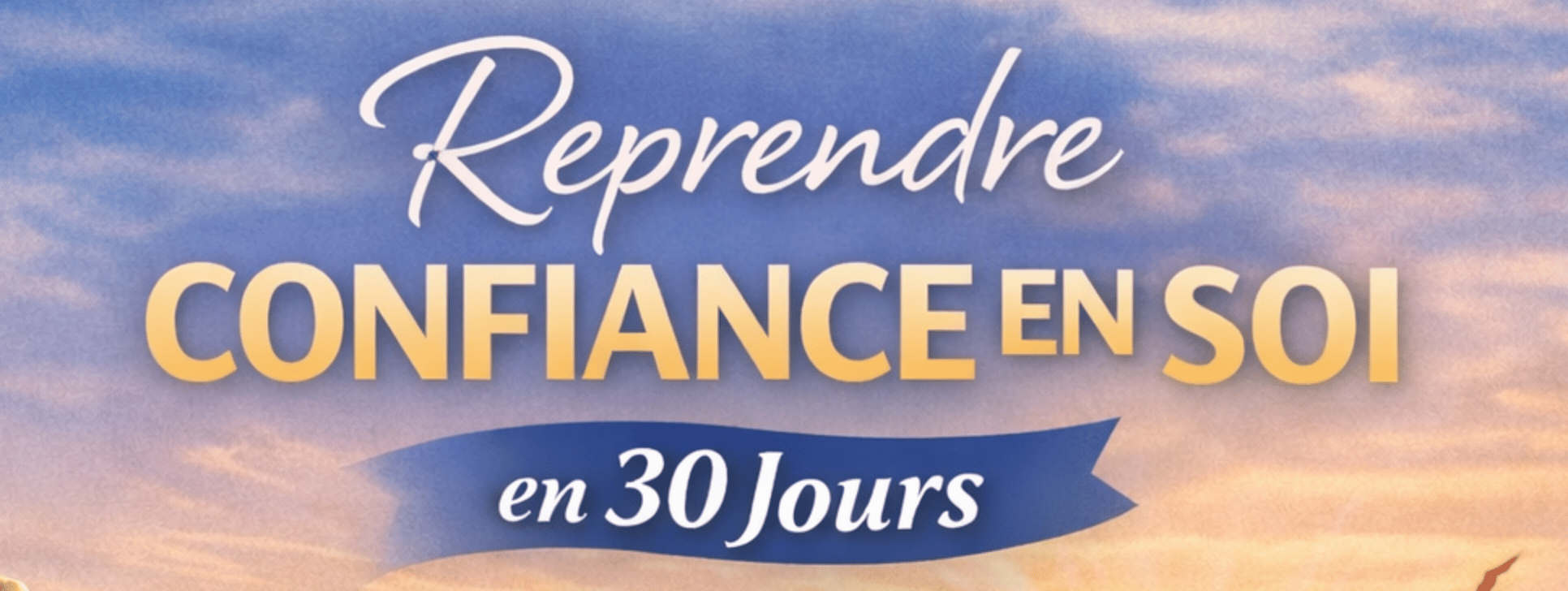 Reprendre Confiance en Soi en 30 Jours