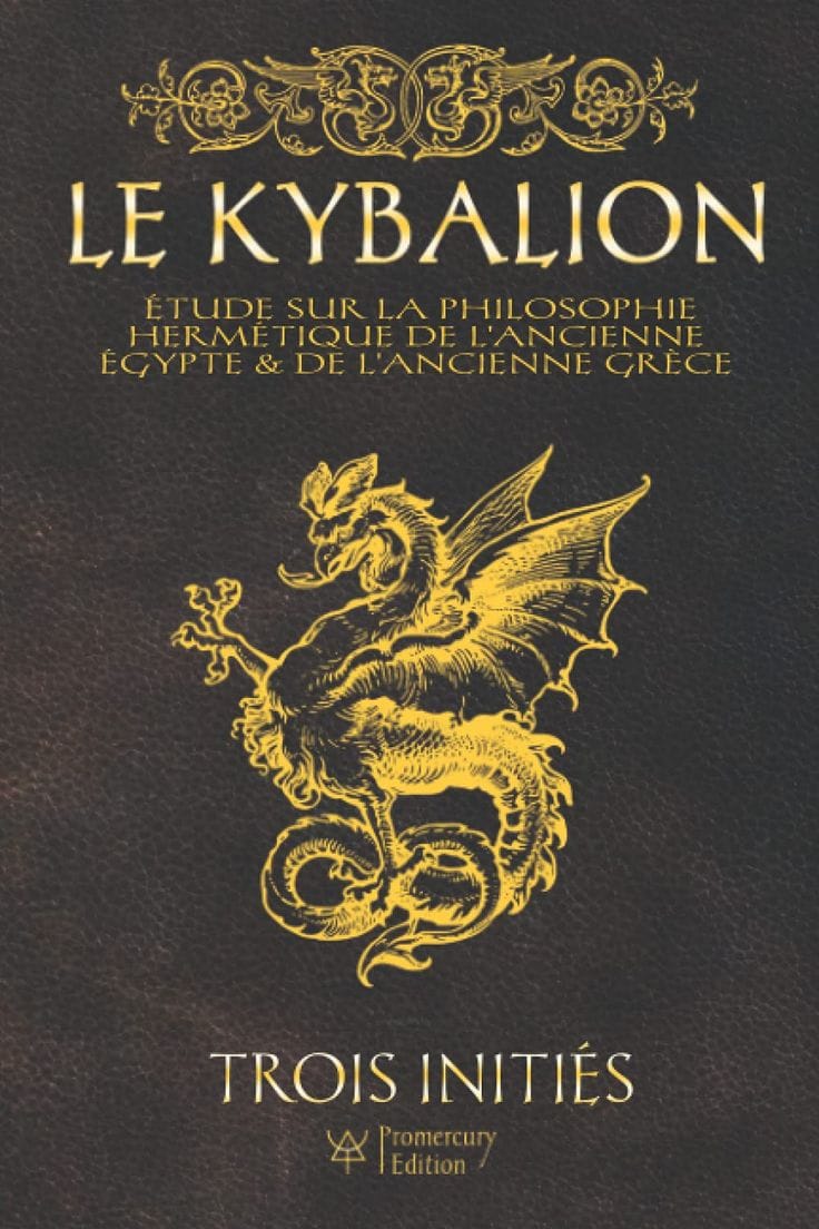 LE KYBALION, les trois initiés