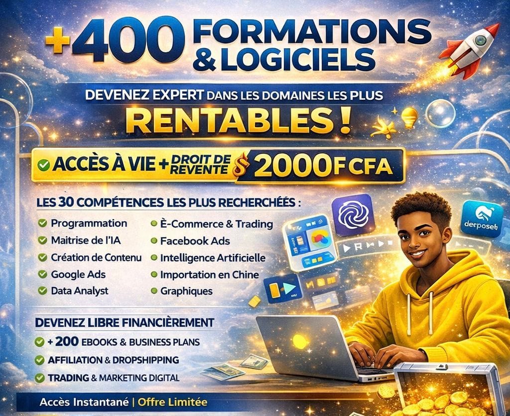 🚀 Pack premium: +400 Formations & Logiciels Professionnels (Accès à Vie)+ Droit de revente