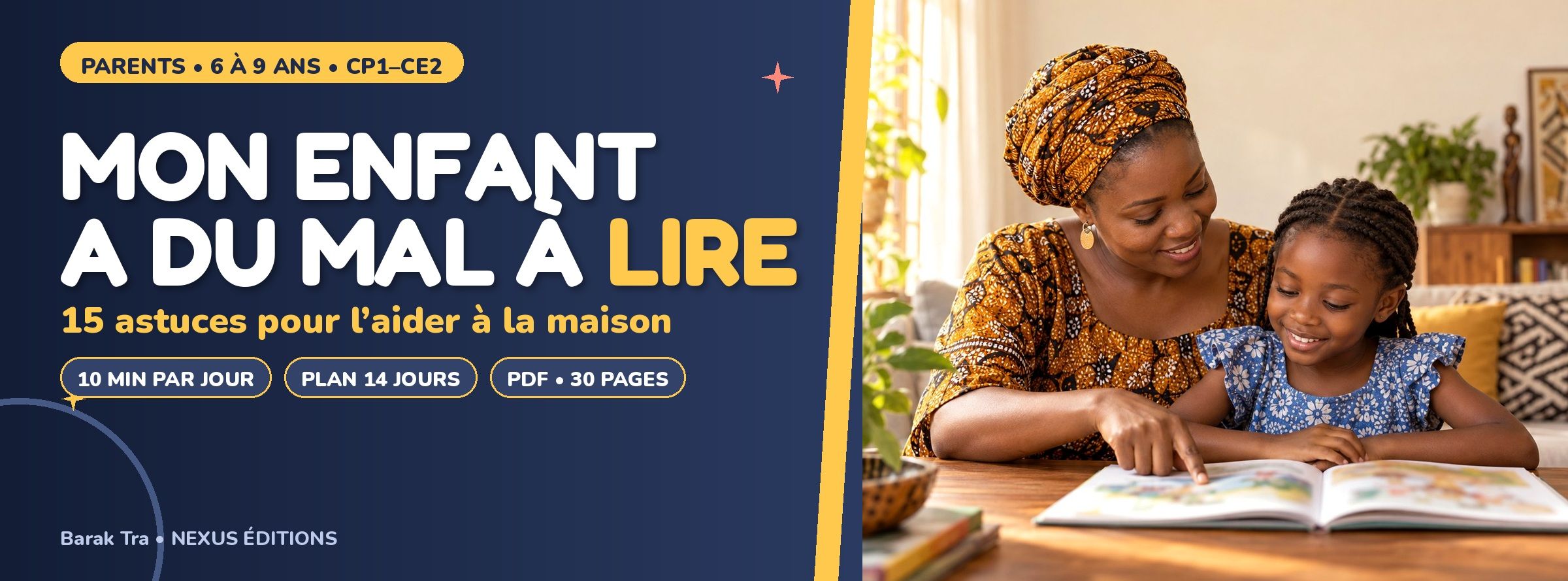 Mon enfant a du mal à lire : 15 astuces efficaces pour l’aider à la maison (6 à 9 ans, CP1–CE2)