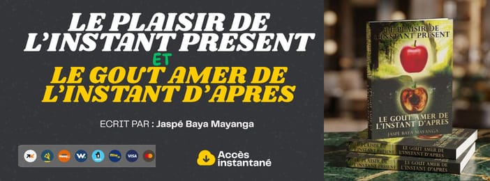 LE PLAISIR DE L'INSTANT PRESENT ET LE GOUT AMER DE L'INSTANT D'APRES