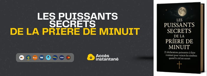LES PUISSANTS SECRETS DE LA PRIÈRE DE MINUIT