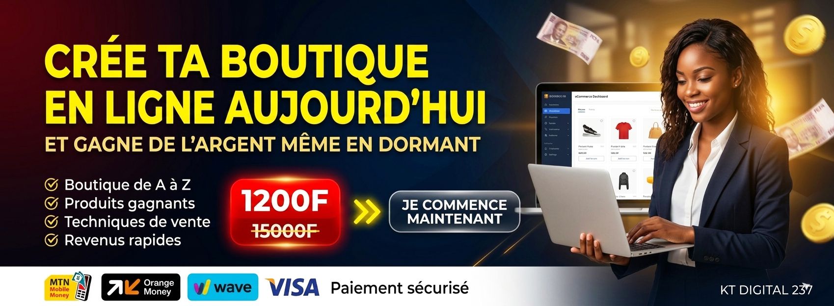 CRÉE TA BOUTIQUE EN LIGNE AUJOURD'HUI ET COMMENCE À GAGNER DE L'ARGENT MEME QUAND TU DORS