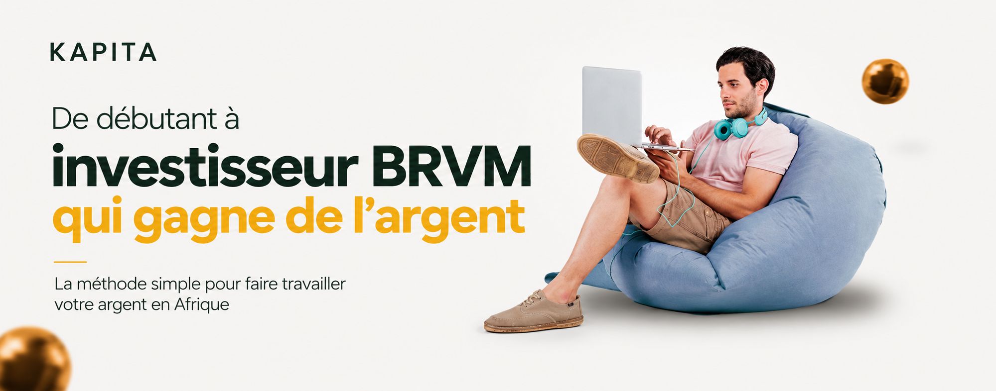 DE DÉBUTANT À INVESTISSEUR BRVM: La méthode simple pour faire travailler ton argent en Afrique