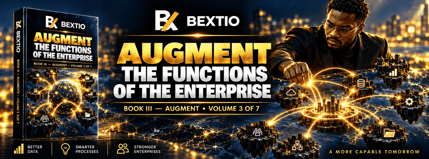 AUGMENT THE FUNCTIONS OF THE ENTERPRISE