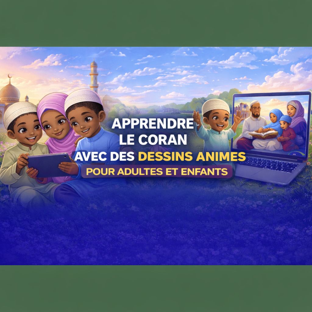 Pack VIDEOS Dessins Animés Islamiques pour Enfants – Apprendre les Valeurs de l’Islam