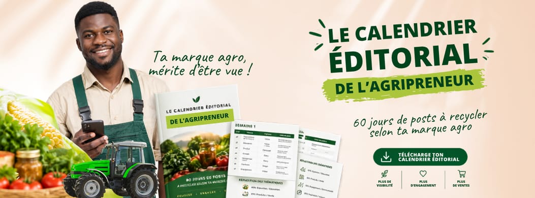 LE CALENDRIER EDITORIAL DE L'AGRIPRENEUR