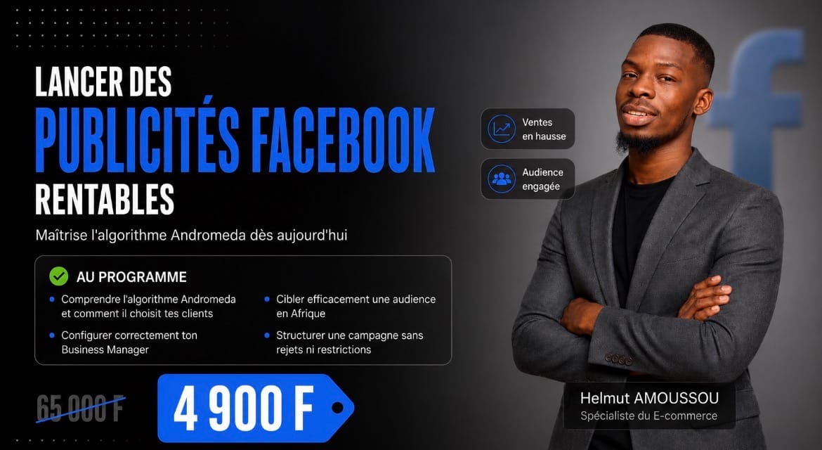 Vendre tes produits ou services grâce à la publicité Facebook ads avec ANDROMEDA