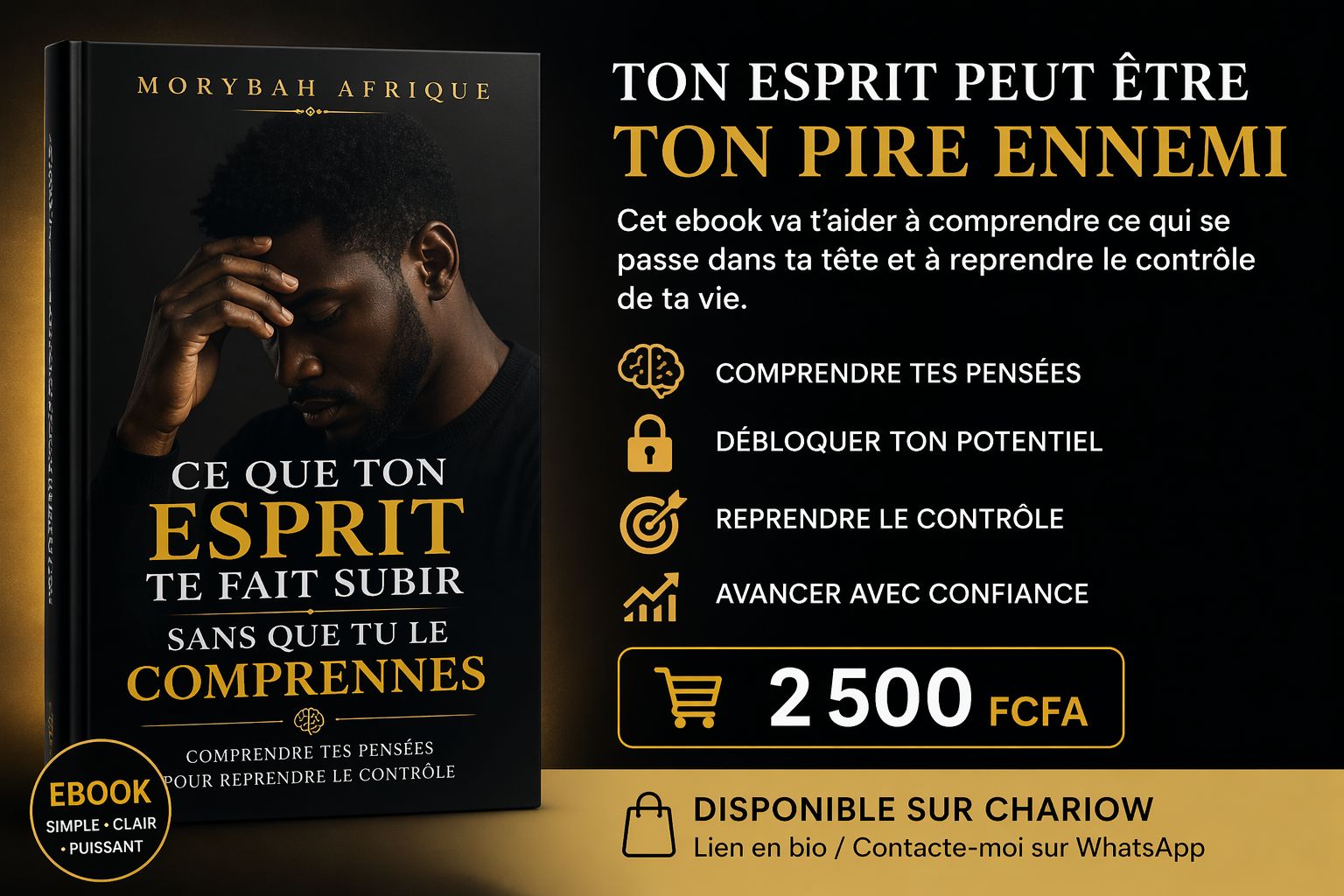 Ce que ton esprit te fait subir sans que tu le comprennes (Ebook)