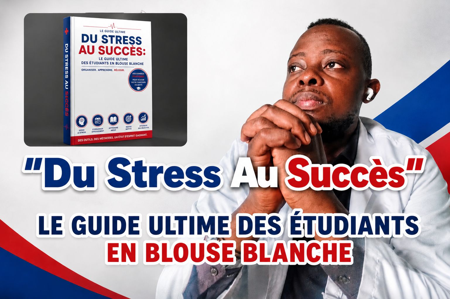 Du Stress au Succès : Le Guide Ultime des étudiants en Médecine