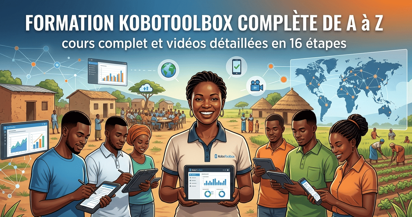 KOBOTOOLBOX (COURS ET VIDÉOS DÉTAILLÉES)