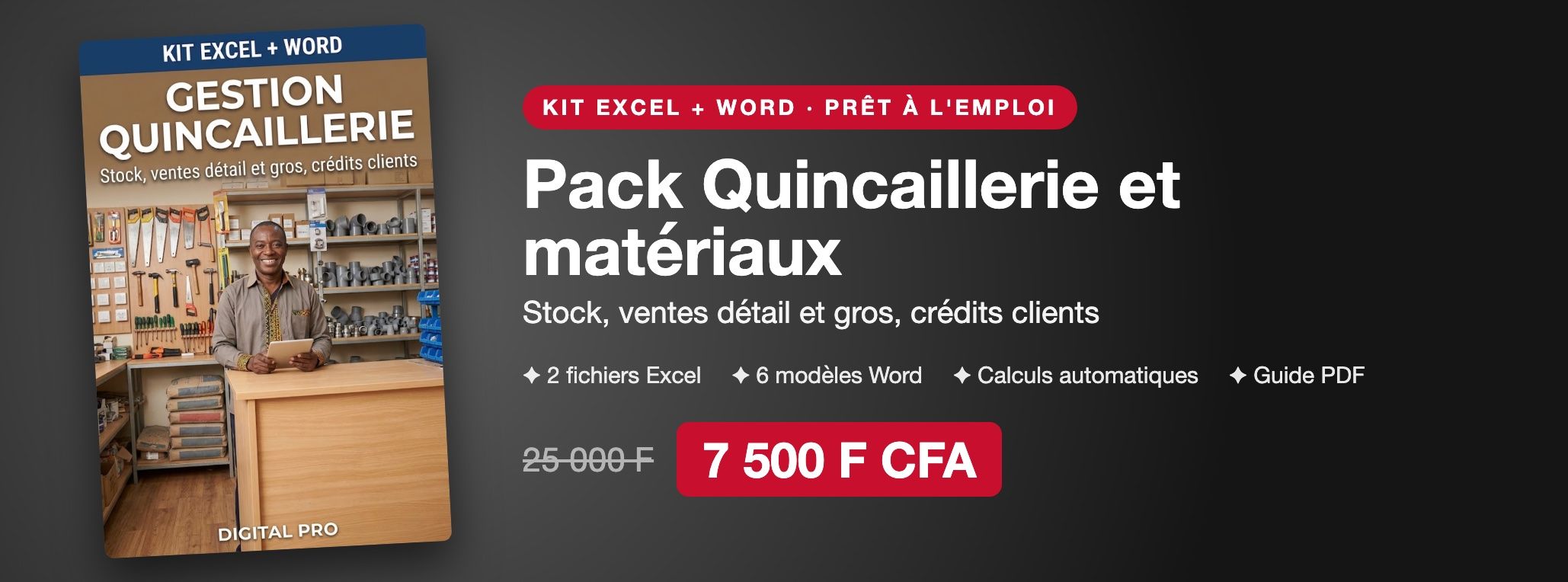 Pack Gestion Quincaillerie et matériaux : stock, ventes détail et gros, crédits clients sur Excel