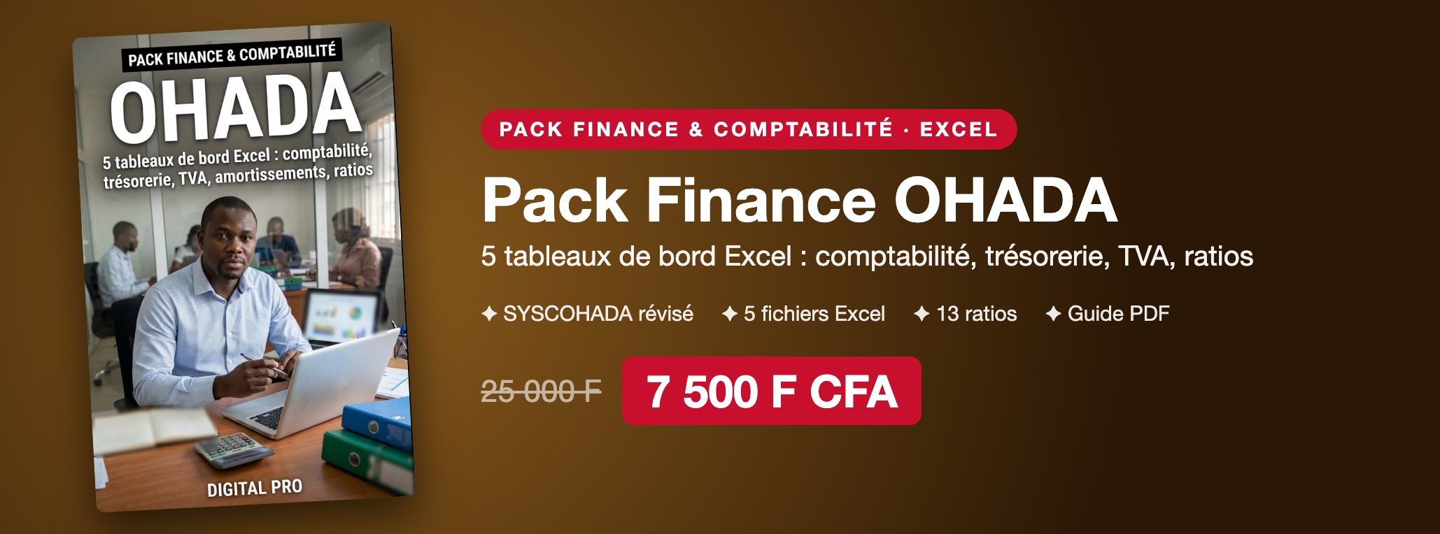 Pack Finance & comptabilité OHADA : 5 tableaux de bord Excel pour tenir et piloter vos comptes