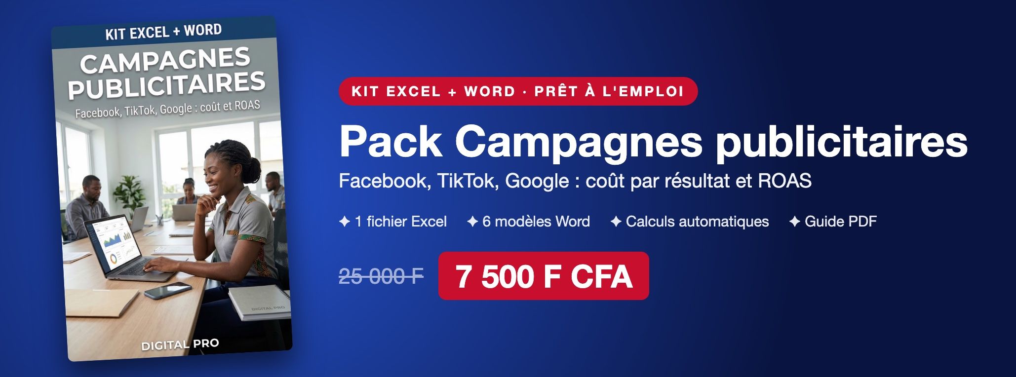 Pack Campagnes publicitaires : Facebook, TikTok, Google, coût par résultat et ROAS sur Excel