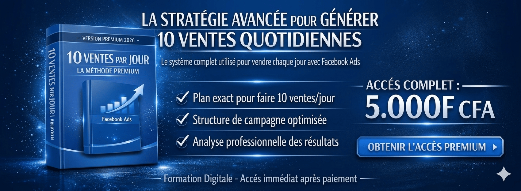 Comment faire 10 ventes par jours avec pub Ads