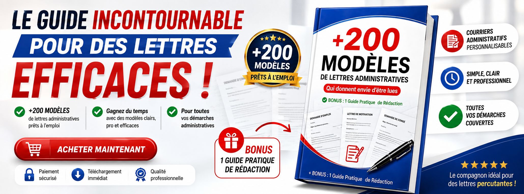 GAGNEZ DU TEMPS DANS VOS RÉDACTIONS ADMINISTRATIVES : GUIDE + 200 MODÈLES DE LETTRES PRÊTS À COPIER